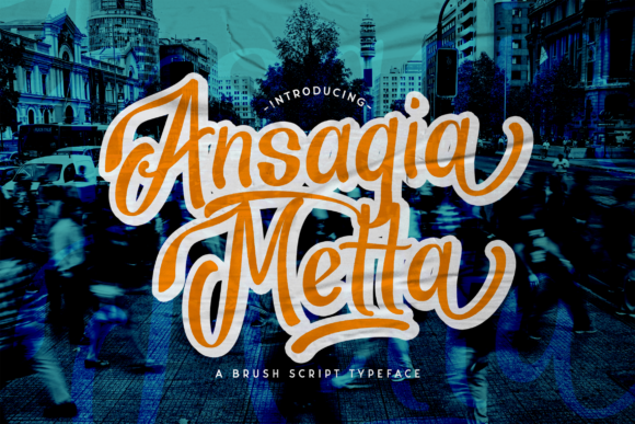 Ansagia Metta Font Review: A Handwritten Typeface for Urban Campaigns