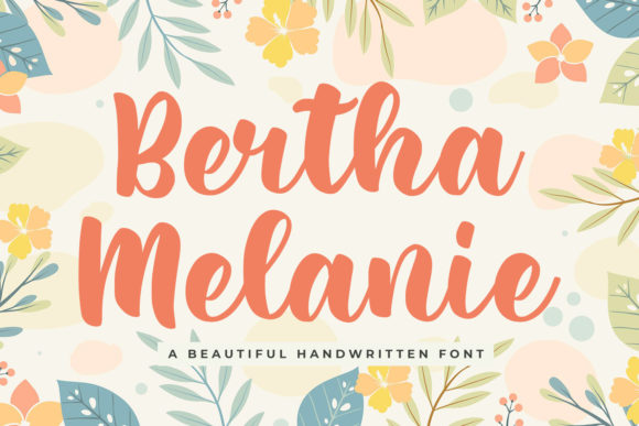 Bertha Melanie: A Sweet Script Font for Creative Branding