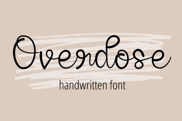 Overdose: A Handwritten Typeface for Elegant Editorial Design