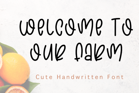 Welcome to Our Farm Font Review: A Sweet Handwritten Typeface for Branding