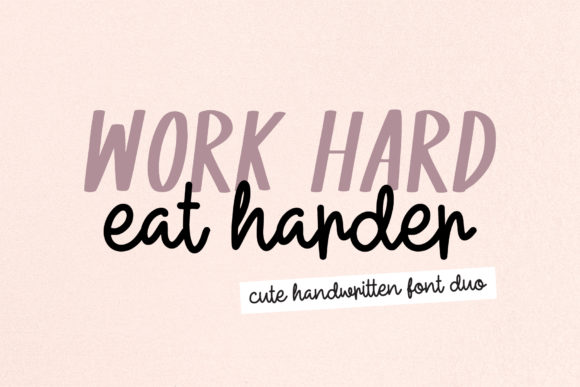 Work Hard Eat Harder: A Modern Script Font for Web Design